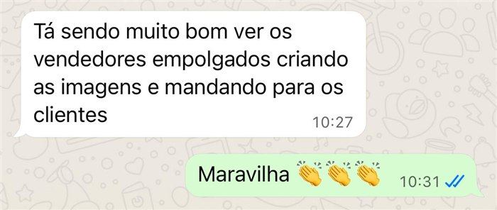 Depoimento real por WhatsApp: cliente elogia ver os vendedores empolgados criando as imagens para os clientes