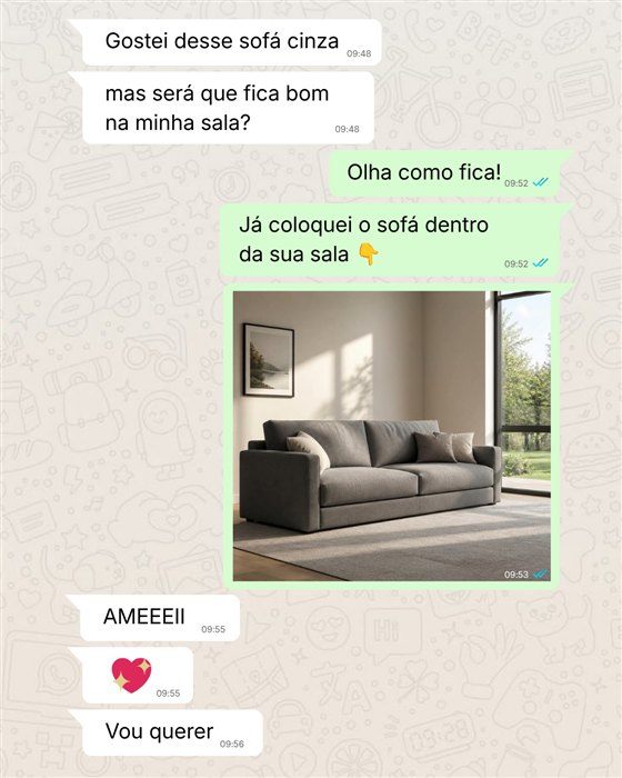 Print real de uma conversa no WhatsApp: o cliente pergunta se o sofá combina com a sala dele e recebe a imagem do sofá da loja já posicionado dentro do ambiente, gerada por IA